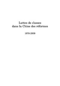 cover of the book Luttes de classes dans la Chine des réformes : (1978-2009)