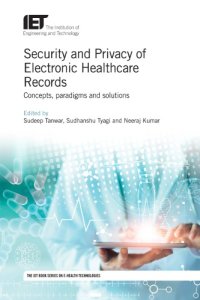 cover of the book Security And Privacy Of Electronic Healthcare Records: Concepts, Paradigms And Solutions