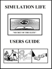 cover of the book Simulation Life Users Guide: Learn the rules of lifes greatest game (Metamorphosis Book 1)