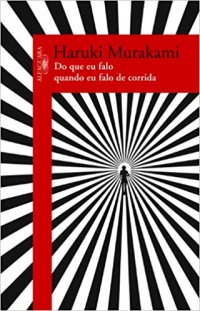 cover of the book Do que eu falo quando eu falo de corrida