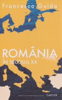 cover of the book Francesco Guida Romania in secolul XX