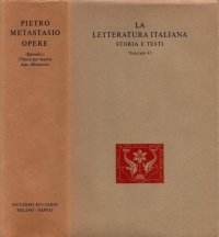 cover of the book La letteratura italiana. Storia e testi. Pietro Metastasio. Opere. Appendice: l’opera per musica dopo Metastasio