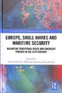 cover of the book Europe, Small Navies and Maritime Security: Balancing Traditional Roles and Emergent Threats in the 21st Century