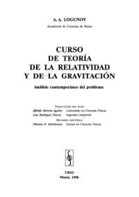 cover of the book CURSO DE TEORÍA DE LA RELATIVIDAD Y DE LA GRAVITACIÓN. Análisis contemporáneo del problema