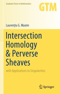 cover of the book Intersection Homology & Perverse Sheaves: with Applications to Singularities