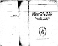 cover of the book Diez años de la crisis argentina. Diagnóstico y programa del desarrollismo