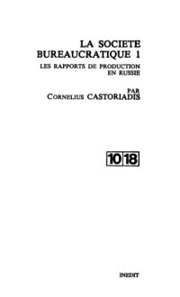 cover of the book La société bureaucratique : 1. Les rapports de production en Russie