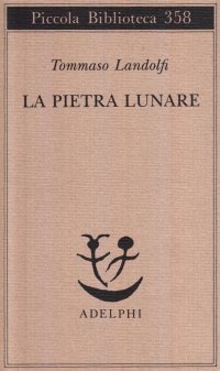 cover of the book La pietra lunare. Scena della vita di provincia