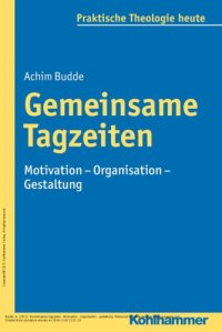 cover of the book Gemeinsame Tagzeiten. Motivation – Organisation – Gestaltung