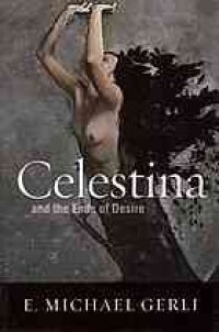 cover of the book Celestina and the Ends of Desire