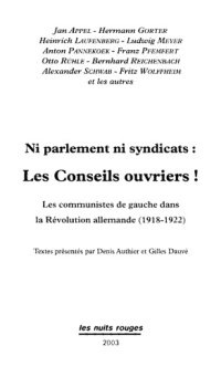 cover of the book Ni parlement ni syndicats : les Conseils ouvriers! : les communistes de gauche dans la Révolution allemande (1918-1922)