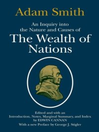 cover of the book The Wealth of Nations - An Inquiry Into the Nature and Causes of the Wealth of Nations