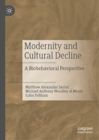 cover of the book Modernity And Cultural Decline: A Biobehavioral Perspective