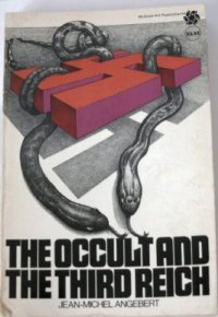 cover of the book The Occult and the Third Reich: The Mystical Origins of Nazism and the Search for the Holy Grail