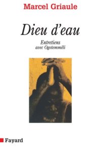 cover of the book Dieu D’Eau: Entretiens Avec Ogotemmeli