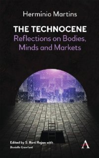 cover of the book The Technocene: Reflections On Bodies, Minds, And Markets