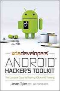 cover of the book XDA Developers’ Android hacker’s toolkit : the complete guide to rooting, ROMs and theming