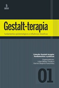 cover of the book Gestalt-terapia: fundamentos epistemológicos e influências filosóficas