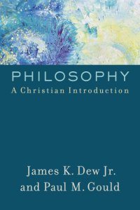 cover of the book Philosophy: A Christian Introduction