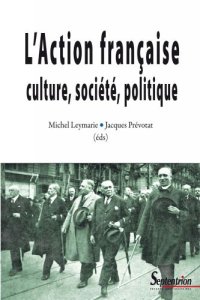 cover of the book L’Action Française. Culture, société, politique