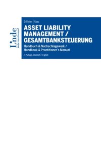 cover of the book Asset liability management = Gesamtbanksteuerung Handbuch & Nachschlagewerk