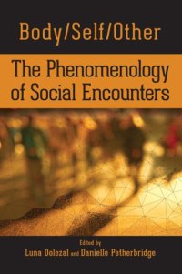 cover of the book Body/Self/Other: The Phenomenology of Social Encounters