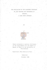 cover of the book The application of the Alexander technique to the teaching and performing of singing : a case study approach