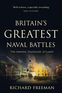 cover of the book Britain’s Greatest Naval Battles: The Armada,Trafalgar, Jutland