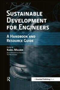 cover of the book Sustainable development for engineers : a handbook and resource guide