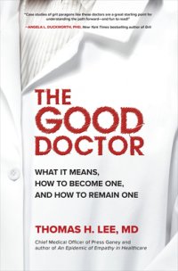 cover of the book The Good Doctor: What It Means, How to Become One, and How to Remain One