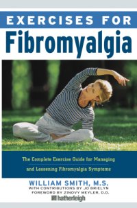 cover of the book Exercises for Fibromyalgia: The Complete Exercise Guide for Managing and Lessening Fibromyalgia Symptoms