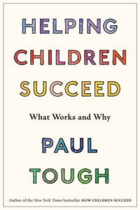 cover of the book Helping Children Succeed: What Works and Why