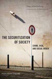 cover of the book The Securitization of Society: Crime, Risk, and Social Order