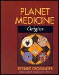 cover of the book Planet Medicine: Origins