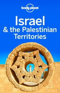 cover of the book Lonely Planet Israel the Palestinian Territories