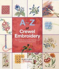 cover of the book A-Z of Crewel Embroidery (Search Press Classics)