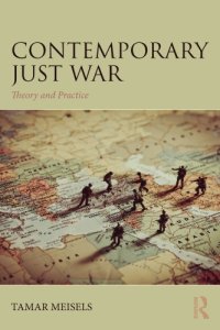 cover of the book Contemporary Just War: Theory and Practice