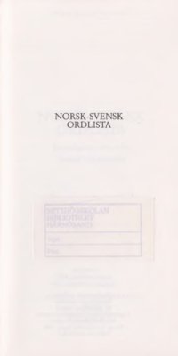 cover of the book Norsk-svensk ordlista: de vanligaste svåra orden; bokmål och nynorska