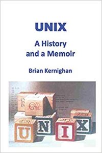 cover of the book UNIX: A History and a Memoir