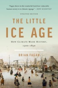 cover of the book The Little Ice Age: How Climate Made History 1300-1850