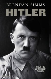 cover of the book Hitler: Only the World Was Enough