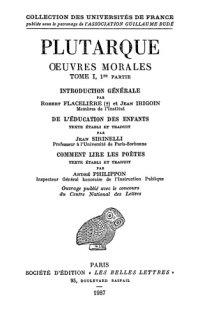 cover of the book Plutarque: Œuvres morales. Tome I, 1re partie: Introduction générale. Traités 1-2