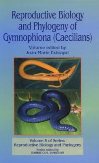 cover of the book Reproductive Biology and Phylogeny of Gymnophiona (Caecilians)