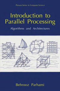 cover of the book Introduction to Parallel Processing Algorithms and Architectures