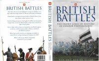 cover of the book British Battles The Front Lines Of History In Colour Photographs