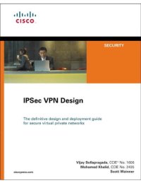 cover of the book IPSec VPN design the definitive design and deployment guide for secure virtual private networks