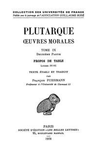 cover of the book Plutarque: Oeuvres morales, Tome IX, 2e partie: Traité 46 Propos de Table (Livres IV-VI)