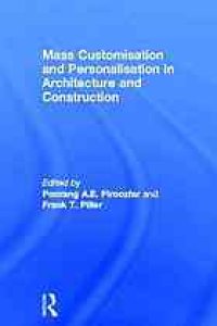 cover of the book Mass customisation and personalisation in architecture and construction