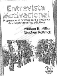 cover of the book Entrevista Motivacional: Preparando as pessoas para a mudança de comportamentos adictivos