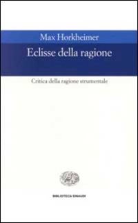 cover of the book Eclisse della ragione. Critica della ragione strumentale